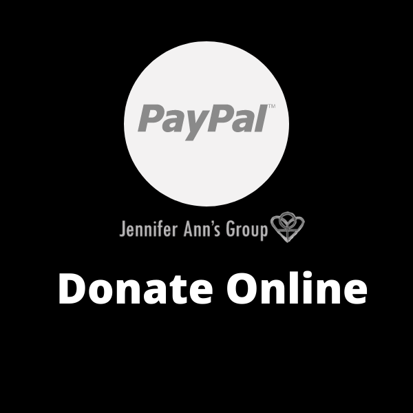 Donate online to Jennifer Ann's Group with PayPal.